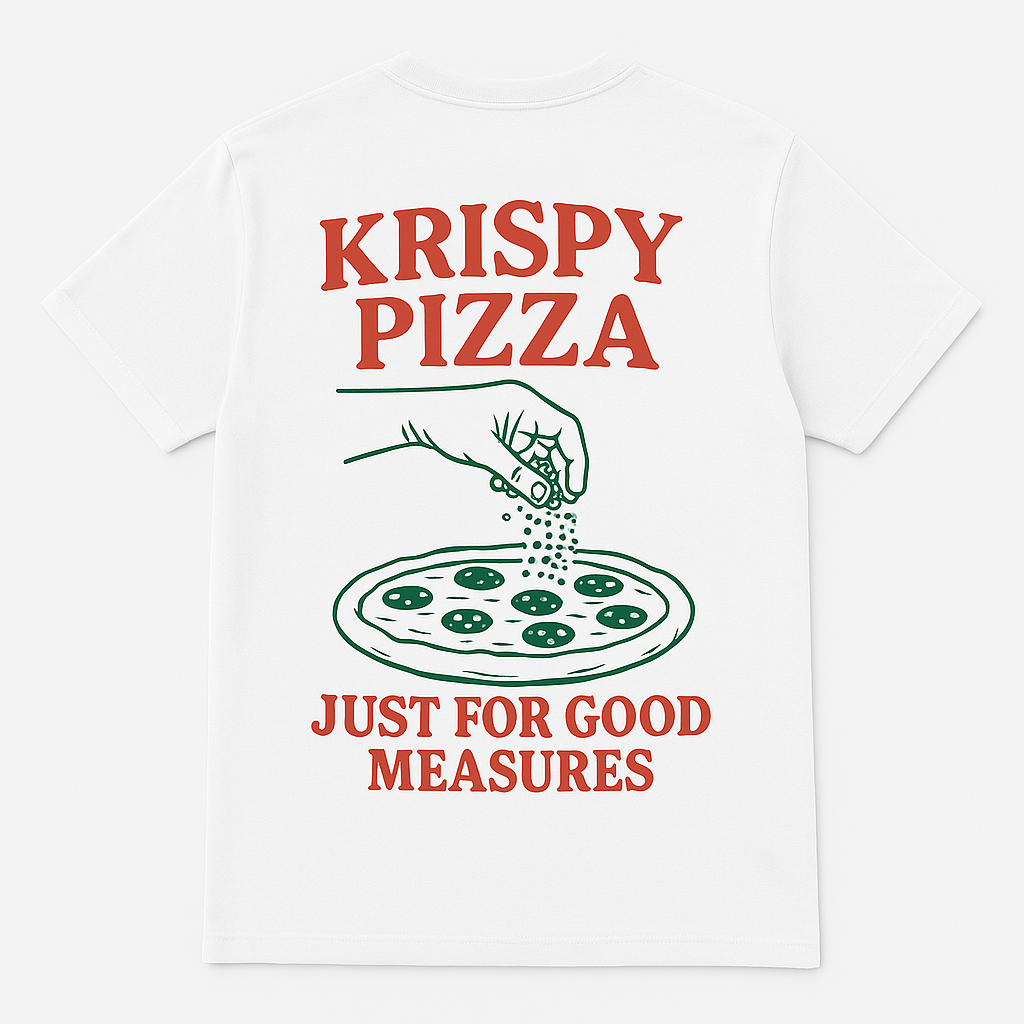 Just For Good Measures White T-Shirt